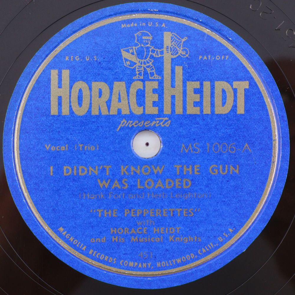 The Pepperettes, I Didn't Know The Gun Was Loaded 1949 10" 78 rpm Record MS 1006